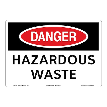 OSHA Compliant Danger/Hazardous Waste Safety Signs Indoor/Outdoor Aluminum (BE) 10 X 7